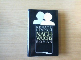 Nach-Wuchs. Roman Books