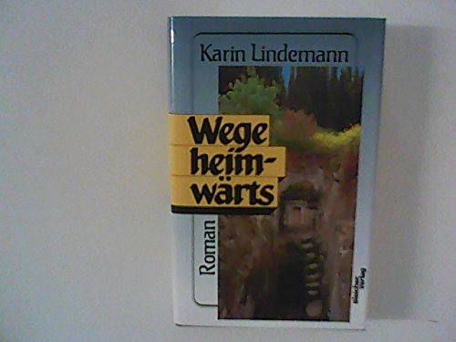 Wege heimwärts: Roman Contemporary literature