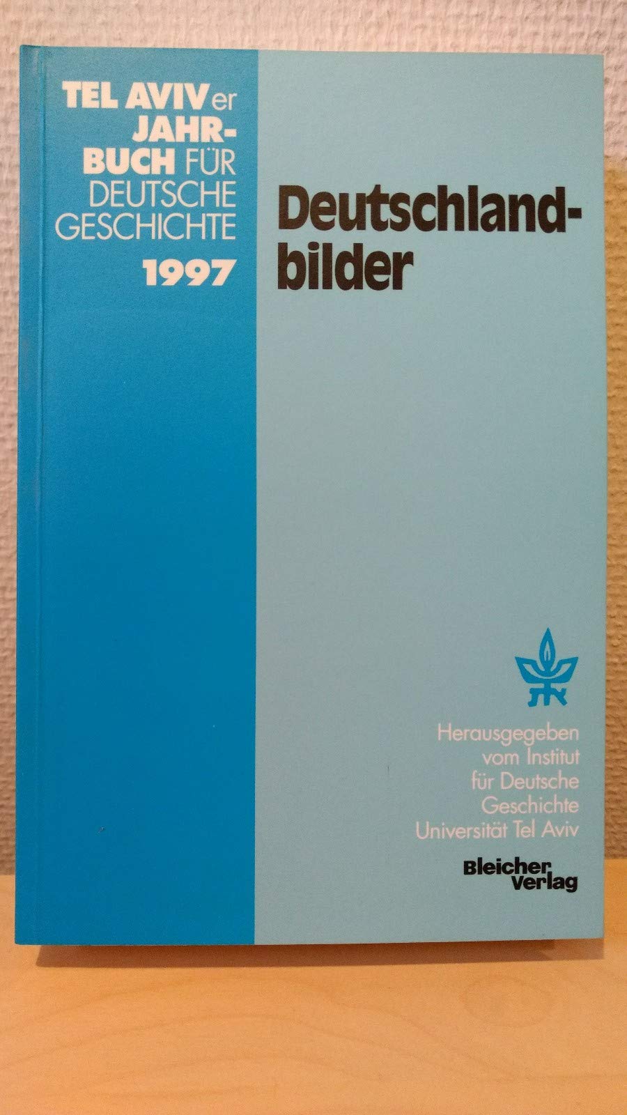 Tel Aviver Jahrbuch für deutsche Geschichte. Band XXVI, 1997, Deutschlandbilder Books