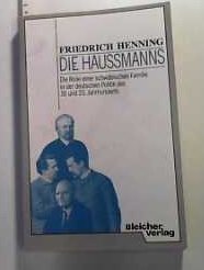 Die Haussmanns. Die Rolle einer schwäbischen Familie in der deutschen Politik des 19. und 20. Jahrhunderts Politics & History