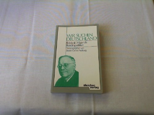 Wir suchen Deutschland. Reinhold Maier als Bundespolitiker Books