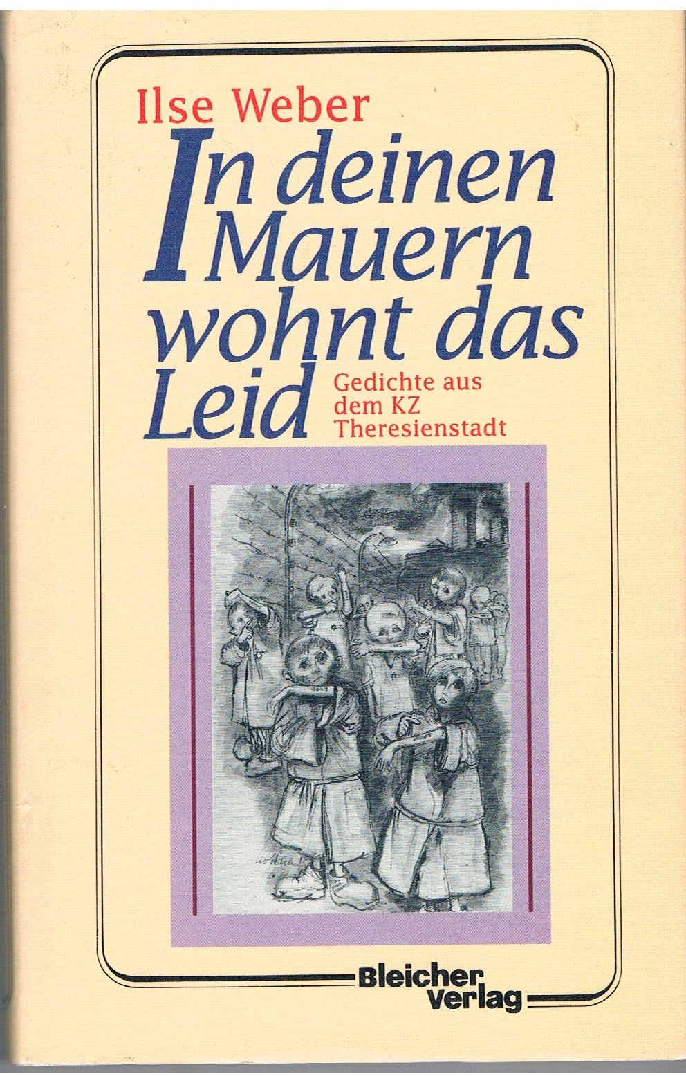 In deinen Mauern wohnt das Leid: Gedichte as dem K book