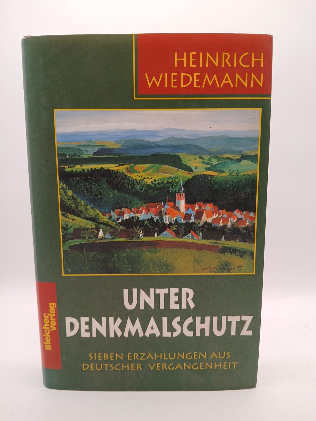Unter Denkmalschutz. Sieben Erzählungen aus der deutschen Vergangenheit Architecture