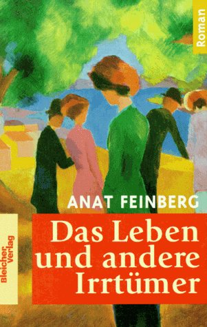 Das Leben und andere Irrtümer: Roman Fiction