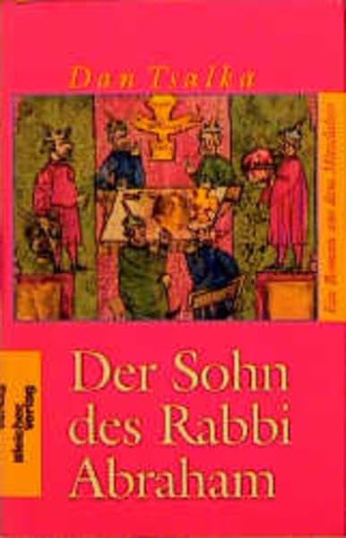 Der Sohn des Rabbi Abraham: Ein Roman aus dem Mittelalter Fiction