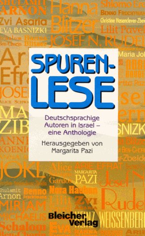 Spurenlese, Deutschsprachige Autoren in Israel: Eine Anthologie Fiction