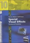 Special Visual Effects. Planung und Produktion. Film, Art & Culture
