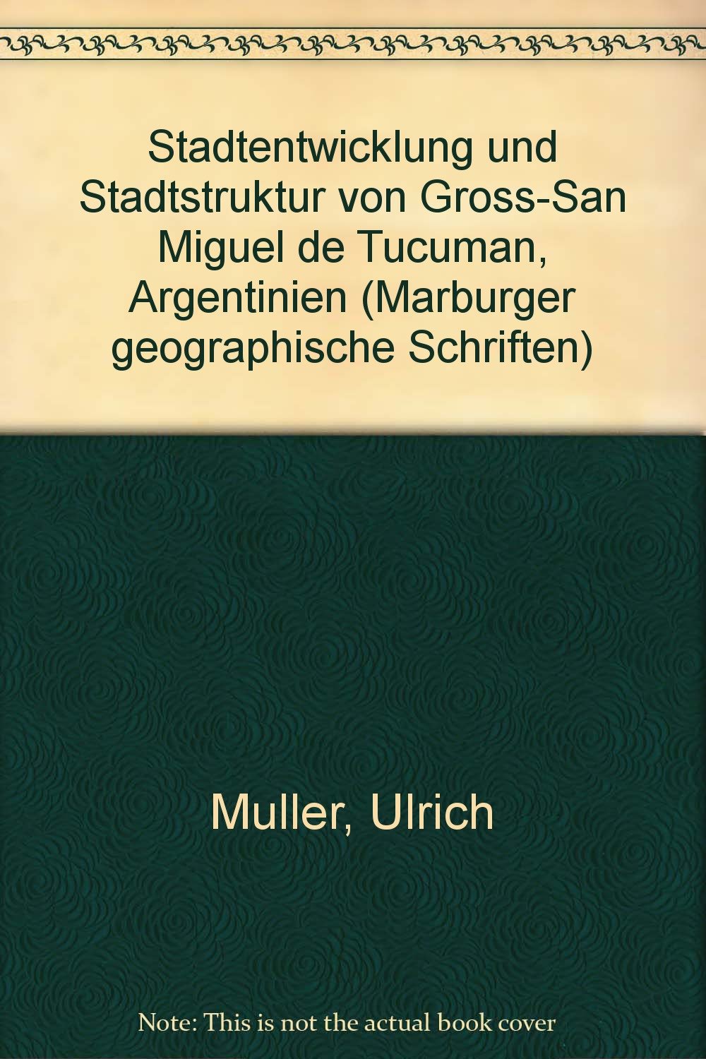 Stadtentwicklung und Stadtstruktur von Gross-San Miguel de Tucumán, Argentinien Business & Technology