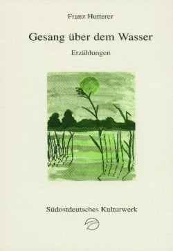 Gesang über dem Wasser. Erzählungen Books