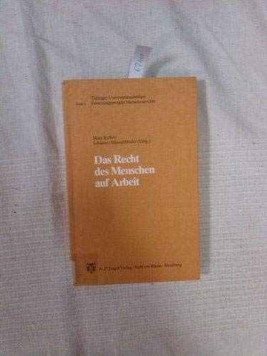 Das Recht des Menschen auf Arbeit (Tübinger Universitätsschriften, Forschungsprojekt Menschenrechte) book