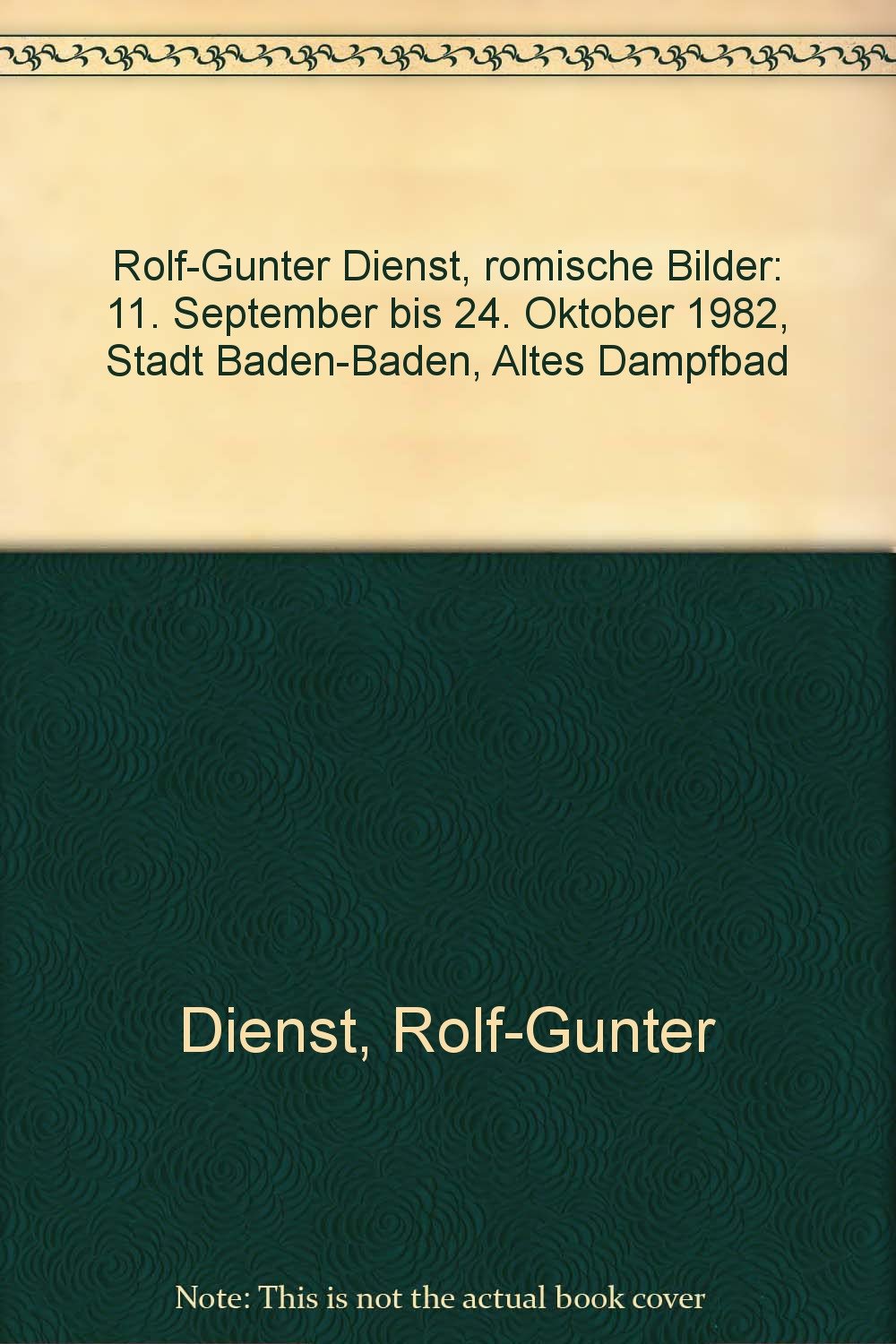 Römische Bilder: Ausstellungskatalog der Stadt Baden-Baden Reference Books