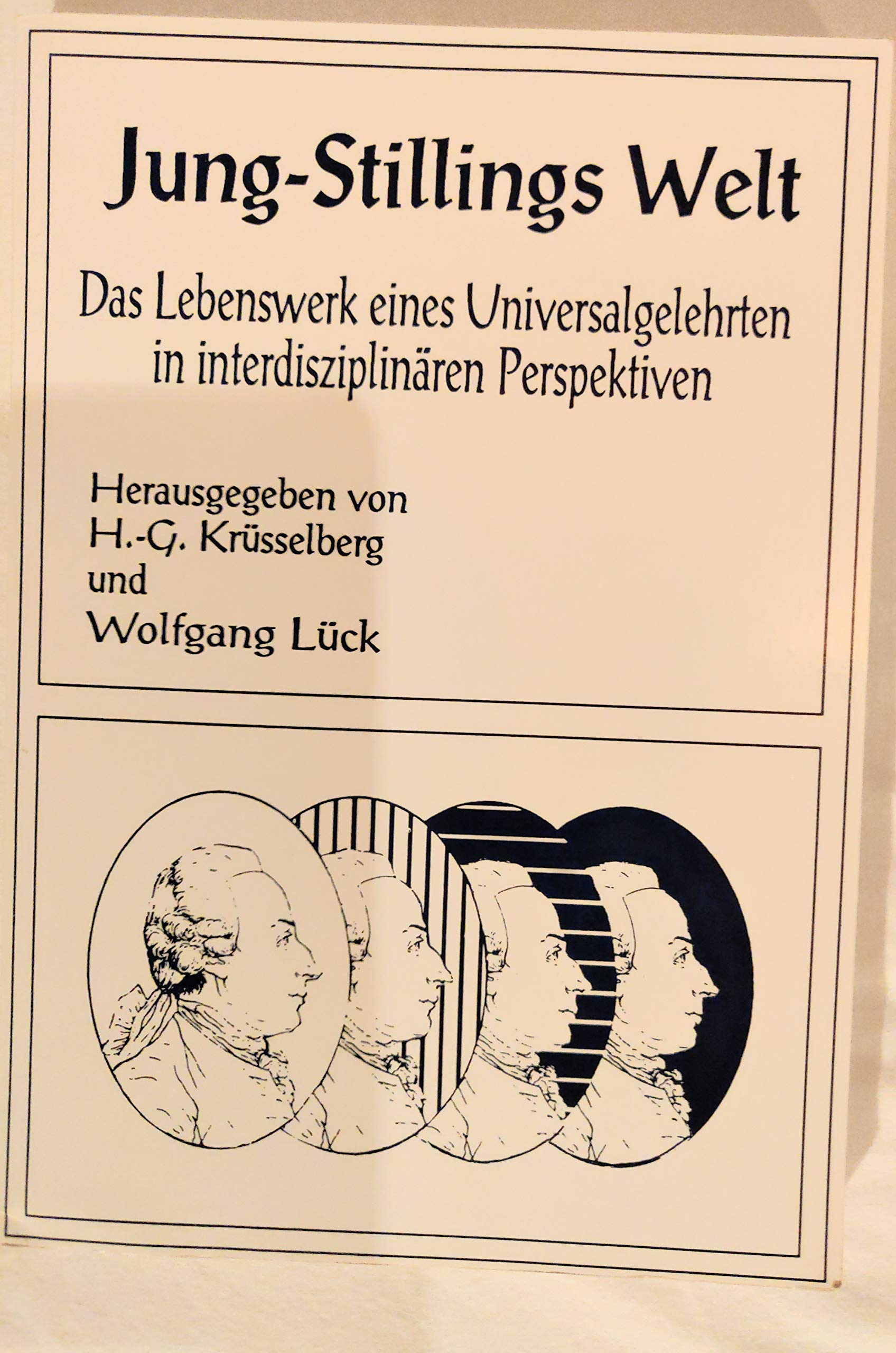 Jung-Stillings Welt: Das Lebenswerk eines Universalgelehrten in interdisziplinären Perspektiven Books