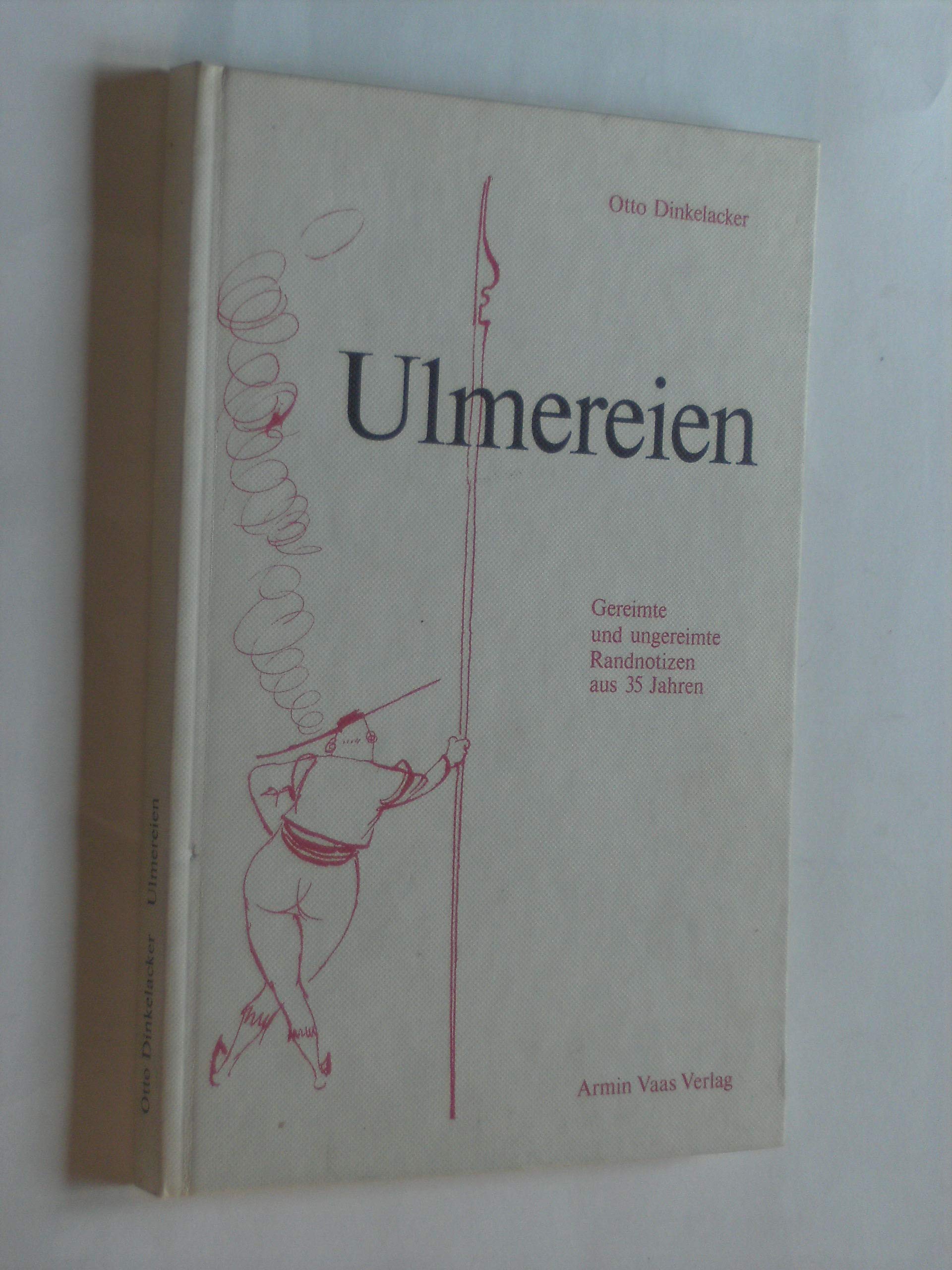 Ulmereien. Gereimte und ungereimte Randnotizen aus 35 Jahren Books
