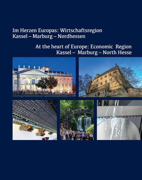 Im Herzen Europas: Wirtschaftsregion Kassel - Marburg - Nordhessen Reference Books