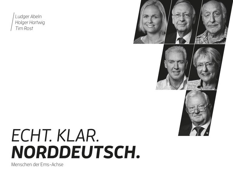 Echt. Klar. Norddeutsch.: Menschen der Ems-Achse book