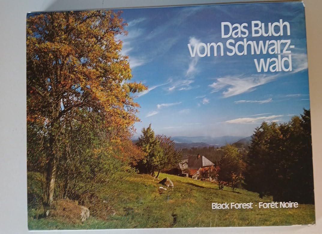 Das Buch vom Schwarzwald. Bildlegenden in deutsch, englisch und französisch book