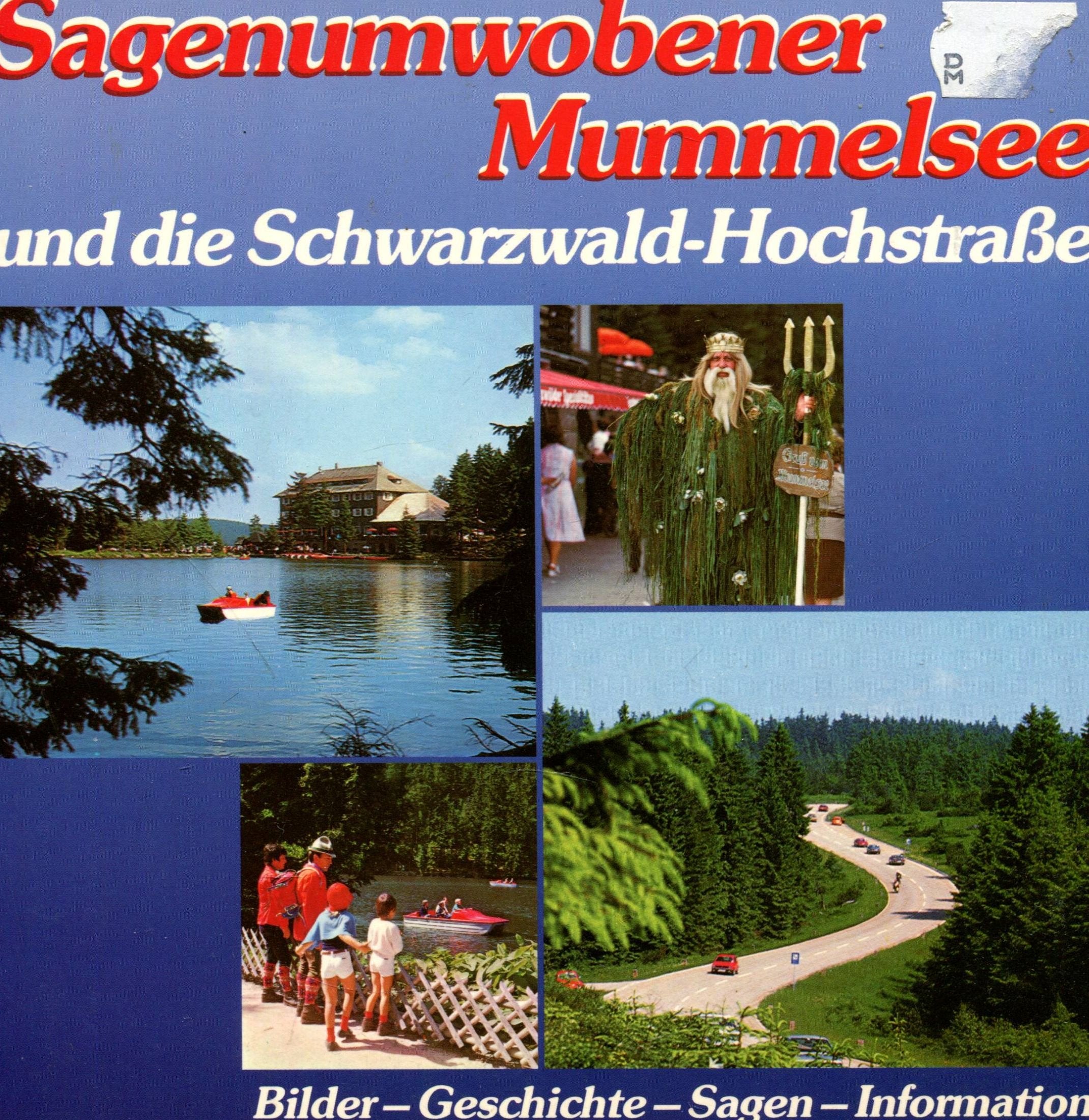 Sagenumwobener Mummelsee und die Schwarzwald-Hochstraße. Bilder - Geschichte - Sagen - Information. Books
