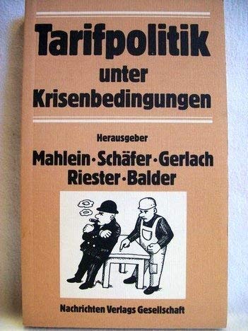 Tarifpolitik unter Krisenbedingungen. Perspektiven, Grenzen und Handlungsmöglichkeiten Law