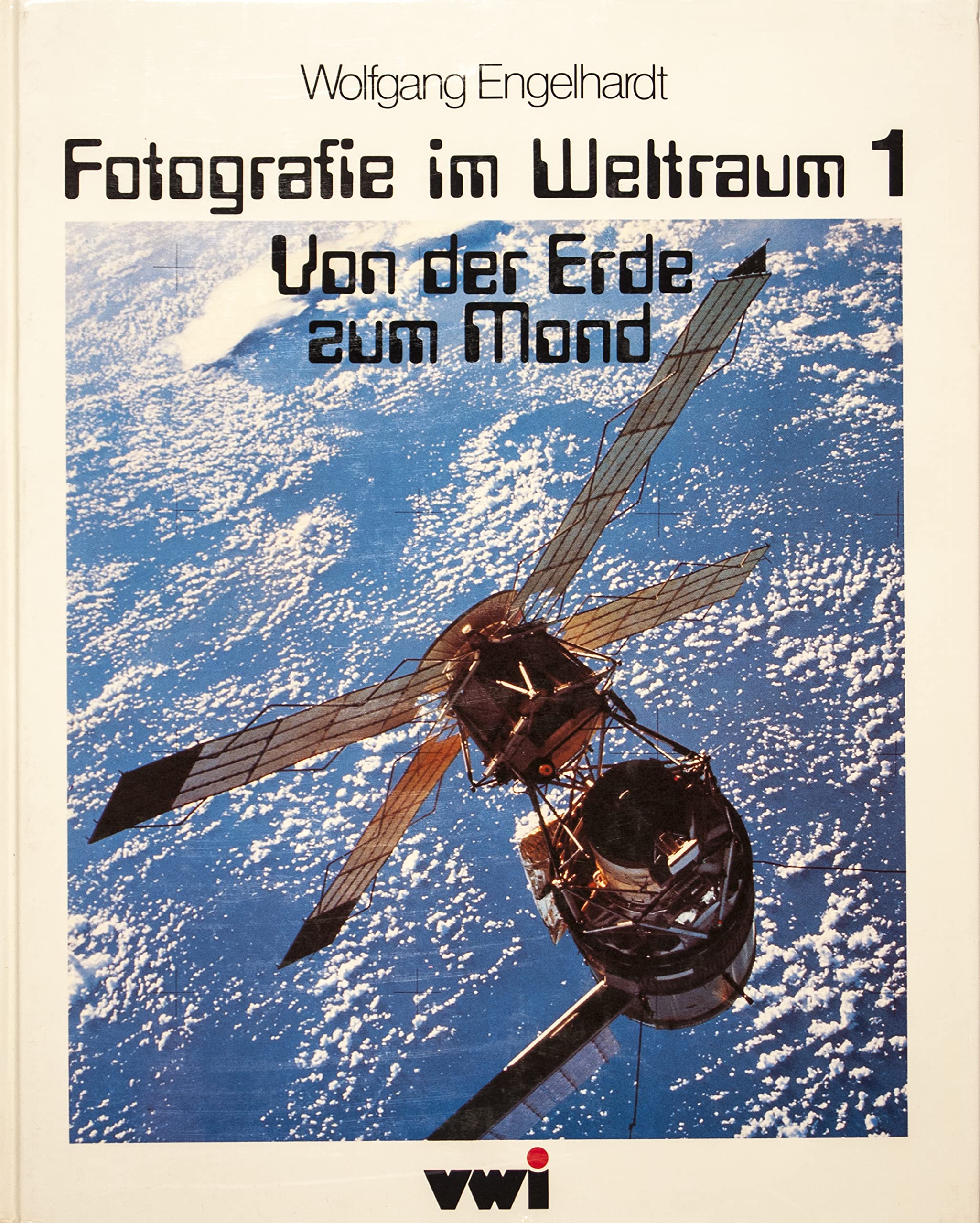Fotografie im Weltraum I. Von der Erde zum Mond. Books