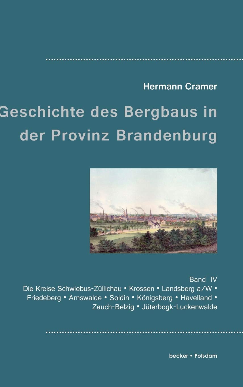 Beiträge zur Geschichte des Bergbaus in der Provinz Brandenburg Business, Finance & Career