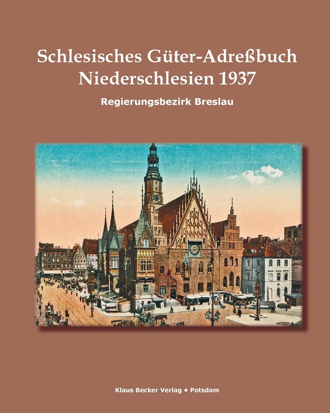Schlesisches Güter-Adreßbuch, Regierungsbezirk Breslau 1937: Niederschlesien. Verzeichnis sämtlicher Rittergüter sowie der größeren Landgüter.: ... Breslau 1937 (Historische Adressbücher) Film, Art & Culture