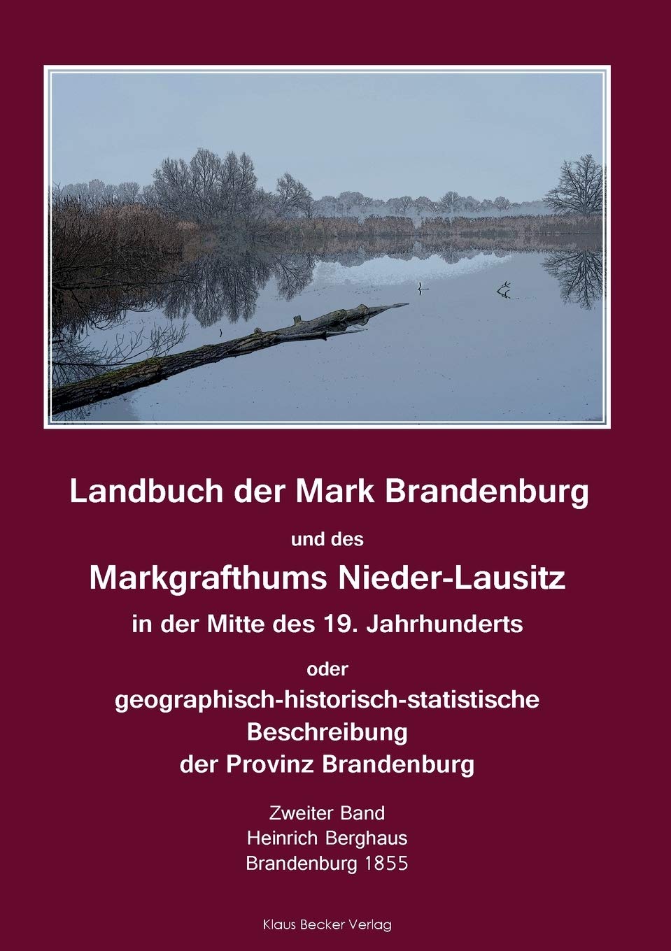 Landbuch der Mark Brandenburg und des Markgrafthums Nieder-Lausitz, Zweiter Band; Land Book of the Margraviate of Brandenburg and the Margraviate of ... 1855 (Brandenburgische Landesgeschichte) Geology & Geography