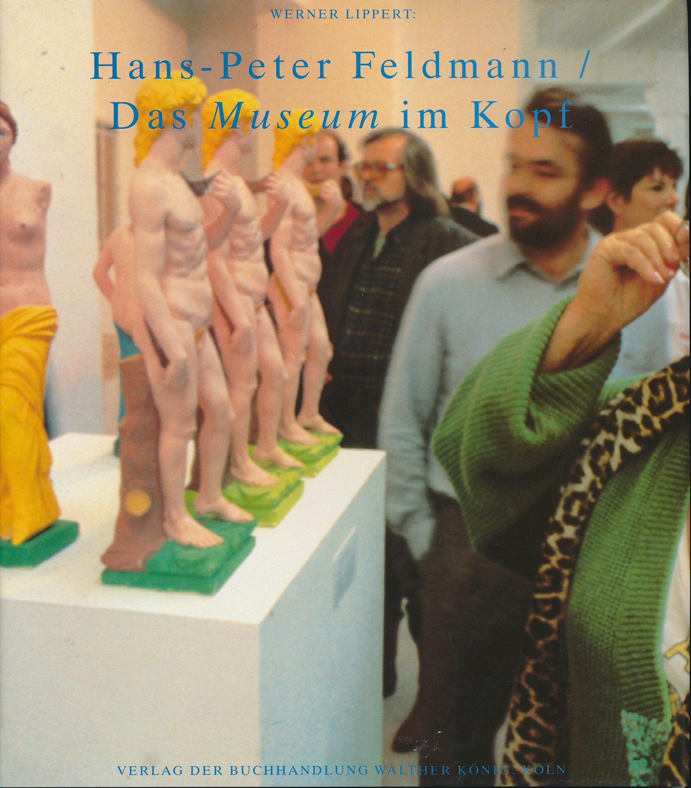 Product Image: Hans Peter Feldmann: Das Museum Im Kopf