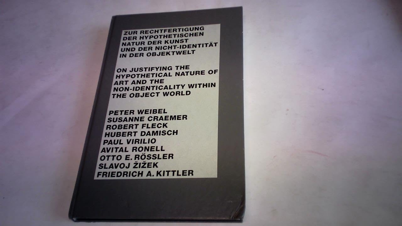 Zur Rechtfertigung der hypothetischen Natur der Kunst und der Nicht-Identität in der Objektwelt. Books