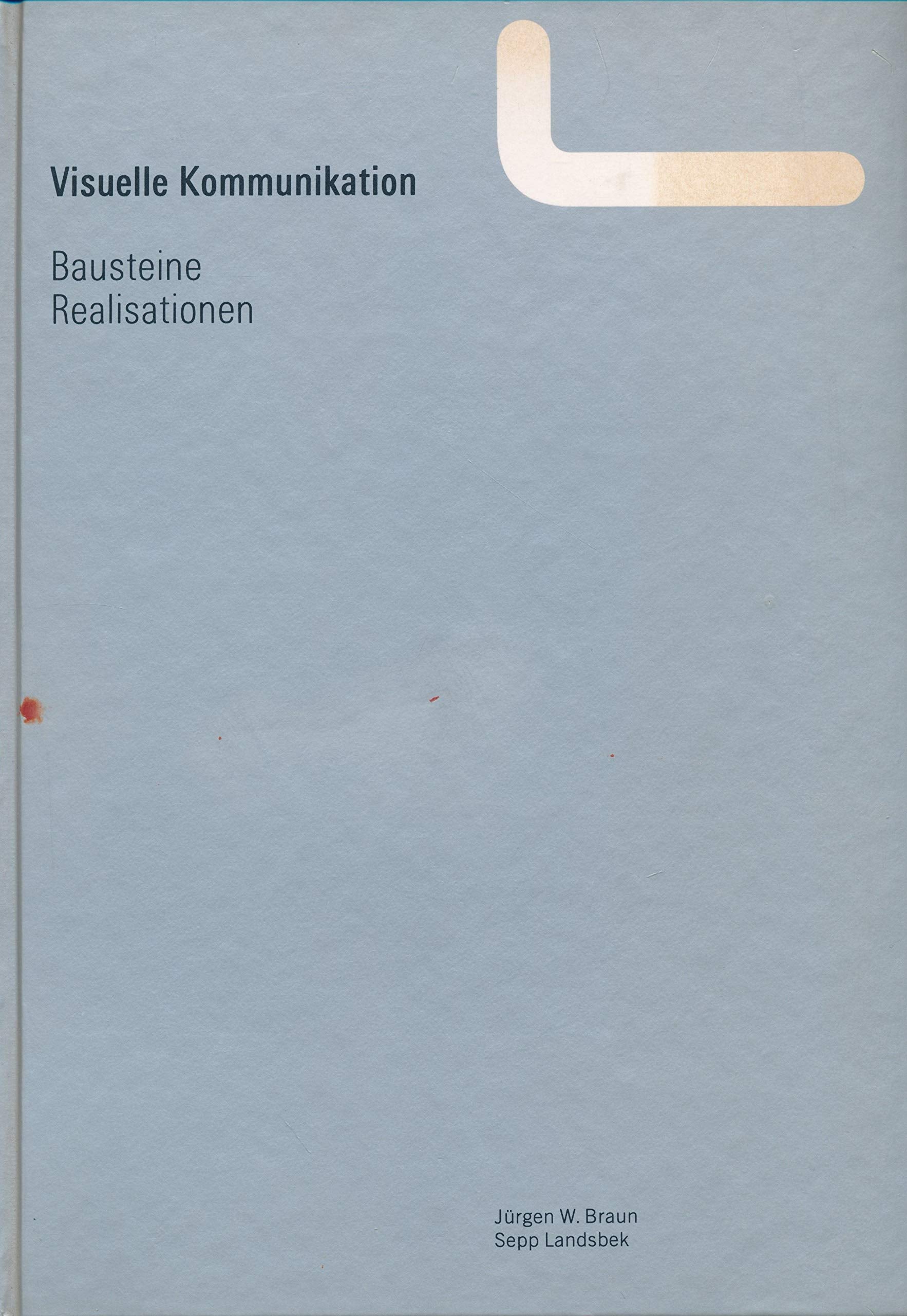 Visuelle Kommunikation. Bausteine - Realisationen. Business, Finance & Career