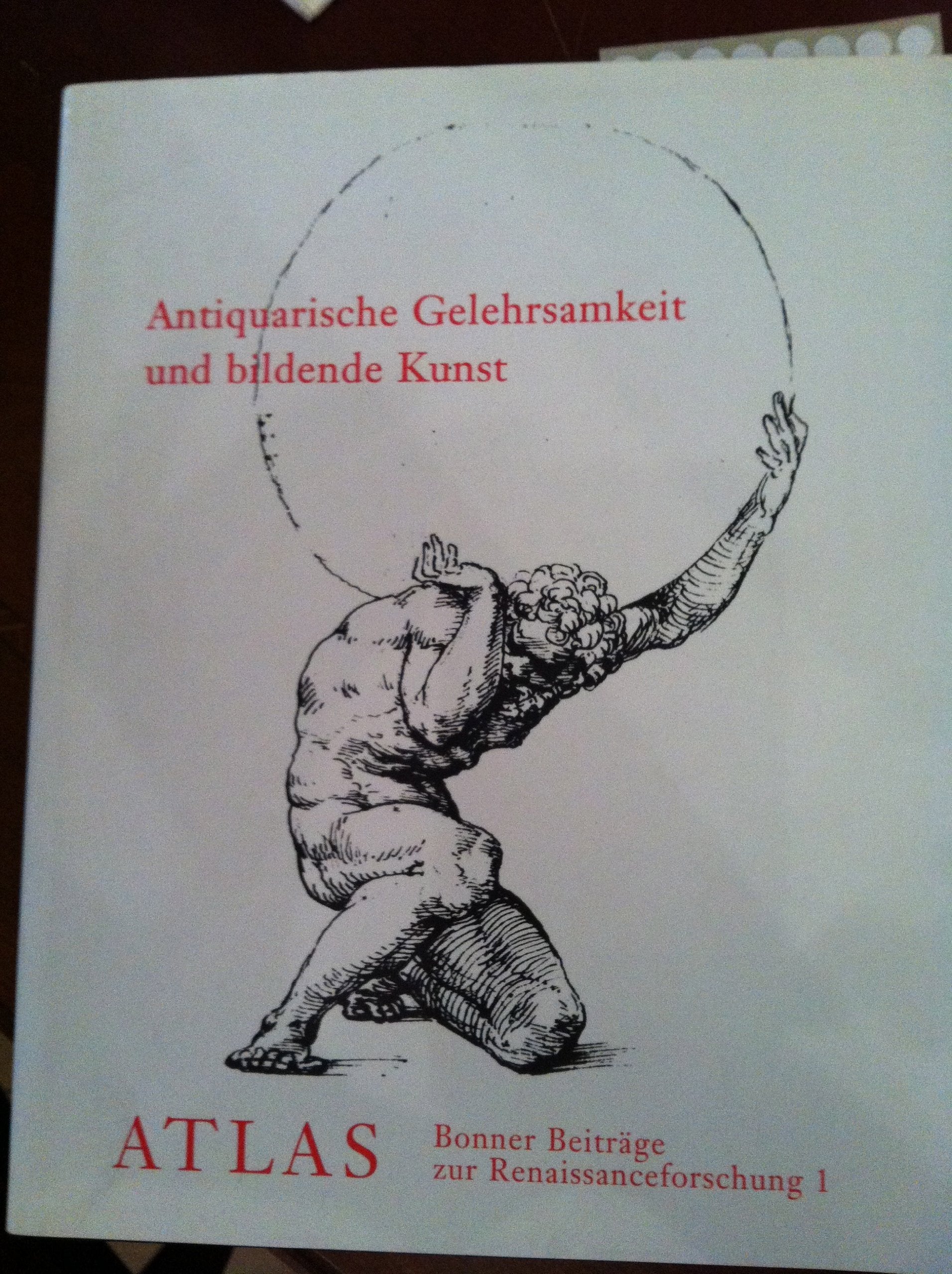 Antiquarische Gelehrsamkeit und bildende Kunst. Die Gegenwart der Antike in der Renaissance (A... Books