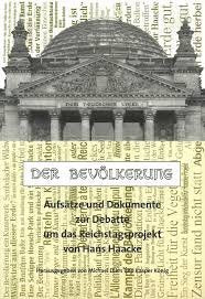 Der Bevölkerung: Aufsätze und Dokumente zur Debatte um das Reichstagsprojekt von Hans Haacke Film, Art & Culture