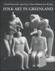 Folk Art in Greenland throughout a Thousand Years: Engl. (10000 Years of Nordic Folk Art) Film, Art & Culture