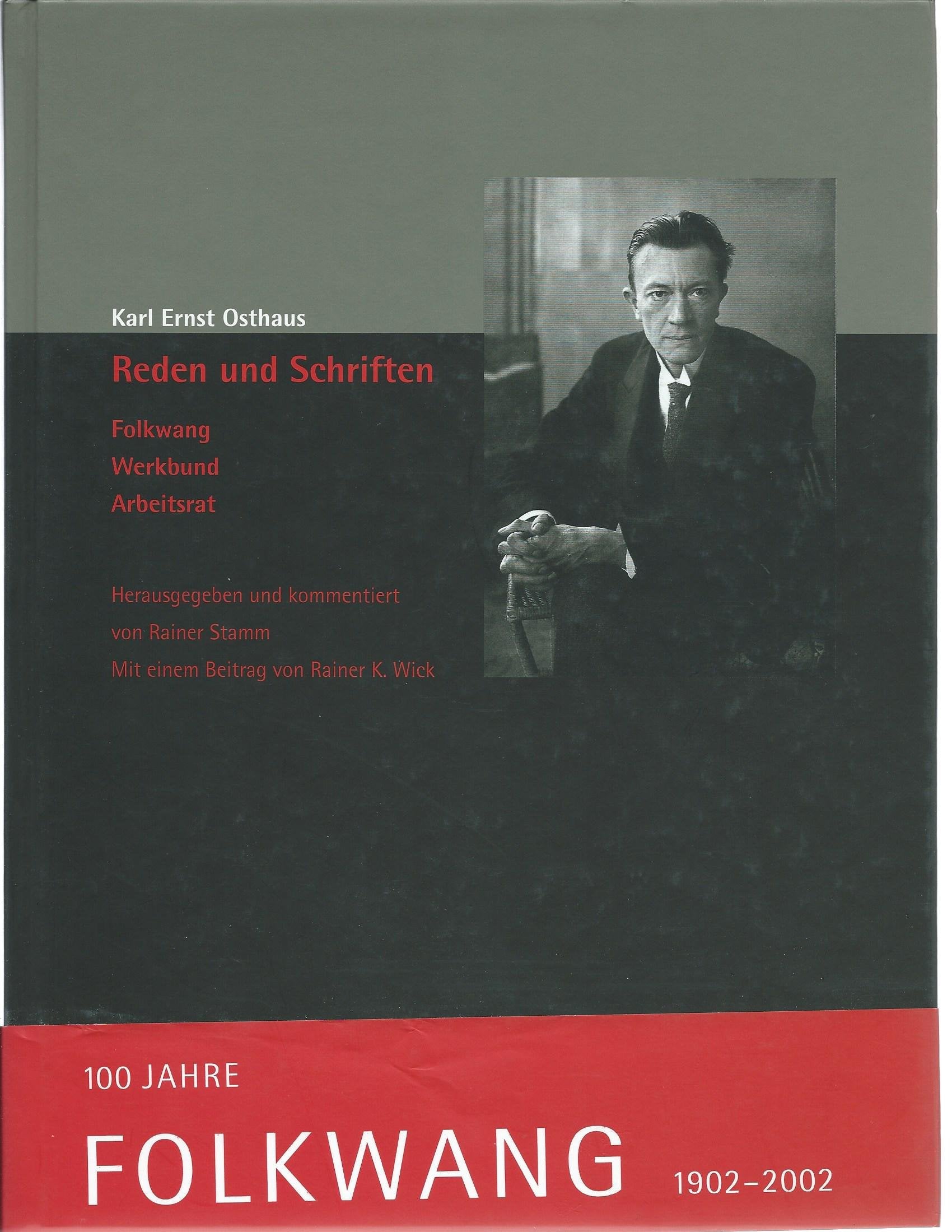 Karl Ernst Osthaus: Reden und Schriften. Folkwang Werkbund Arbeitsrat Books