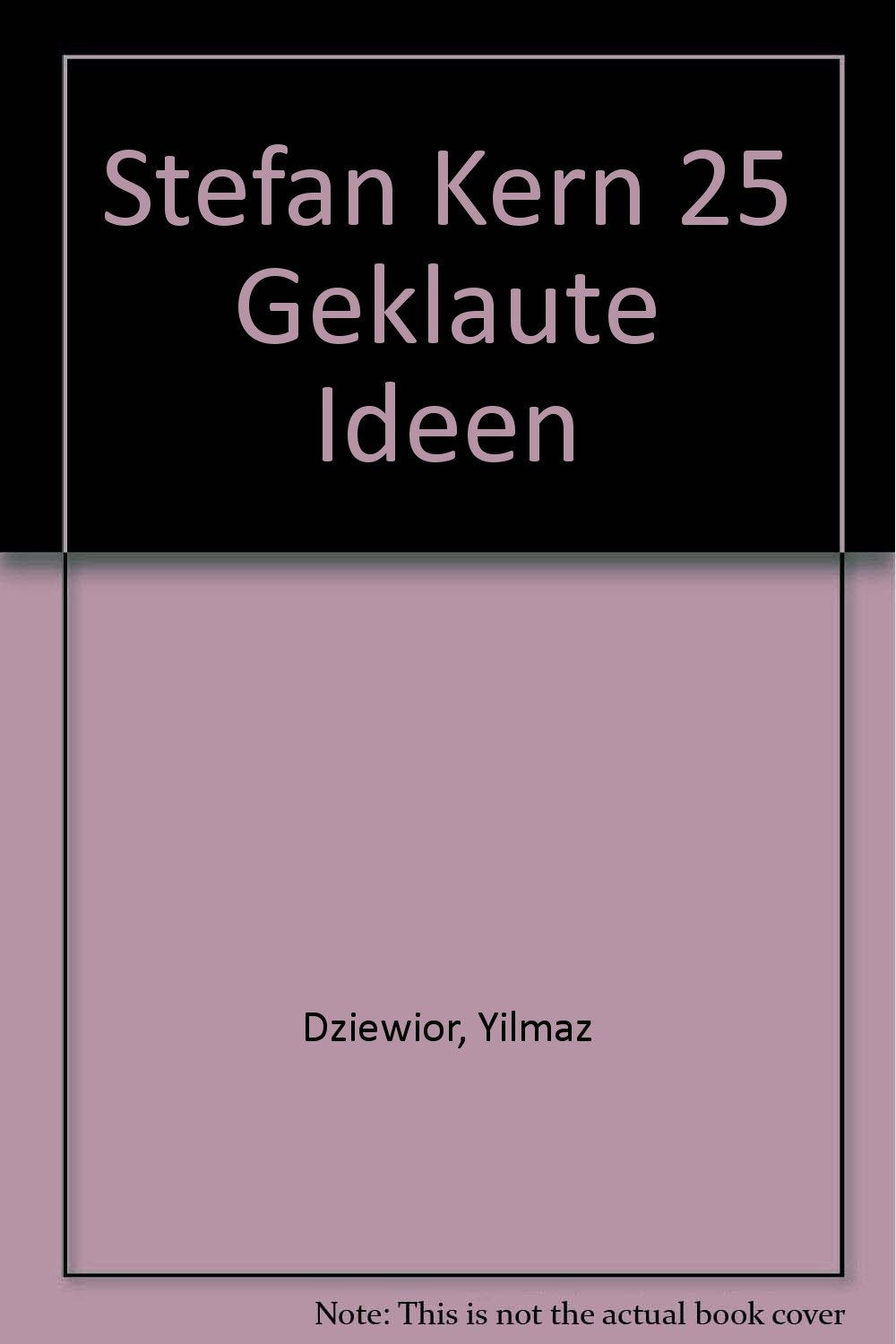 Stefan Kern. 25 geklaute Ideen Film, Art & Culture