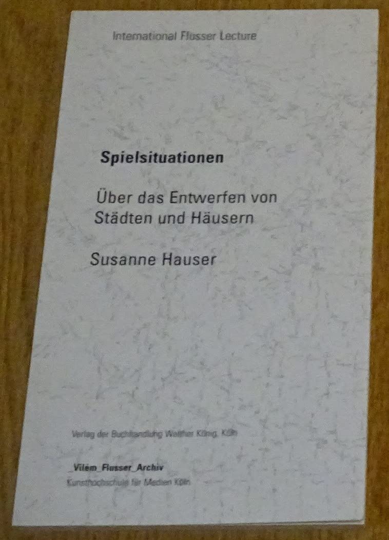Susanne Hauser: Spielsituationen Architecture