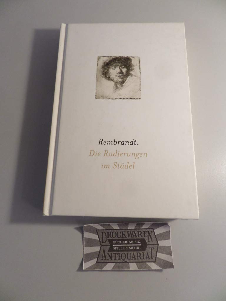 Rembrandt. Die Radierungen im Städel. Books