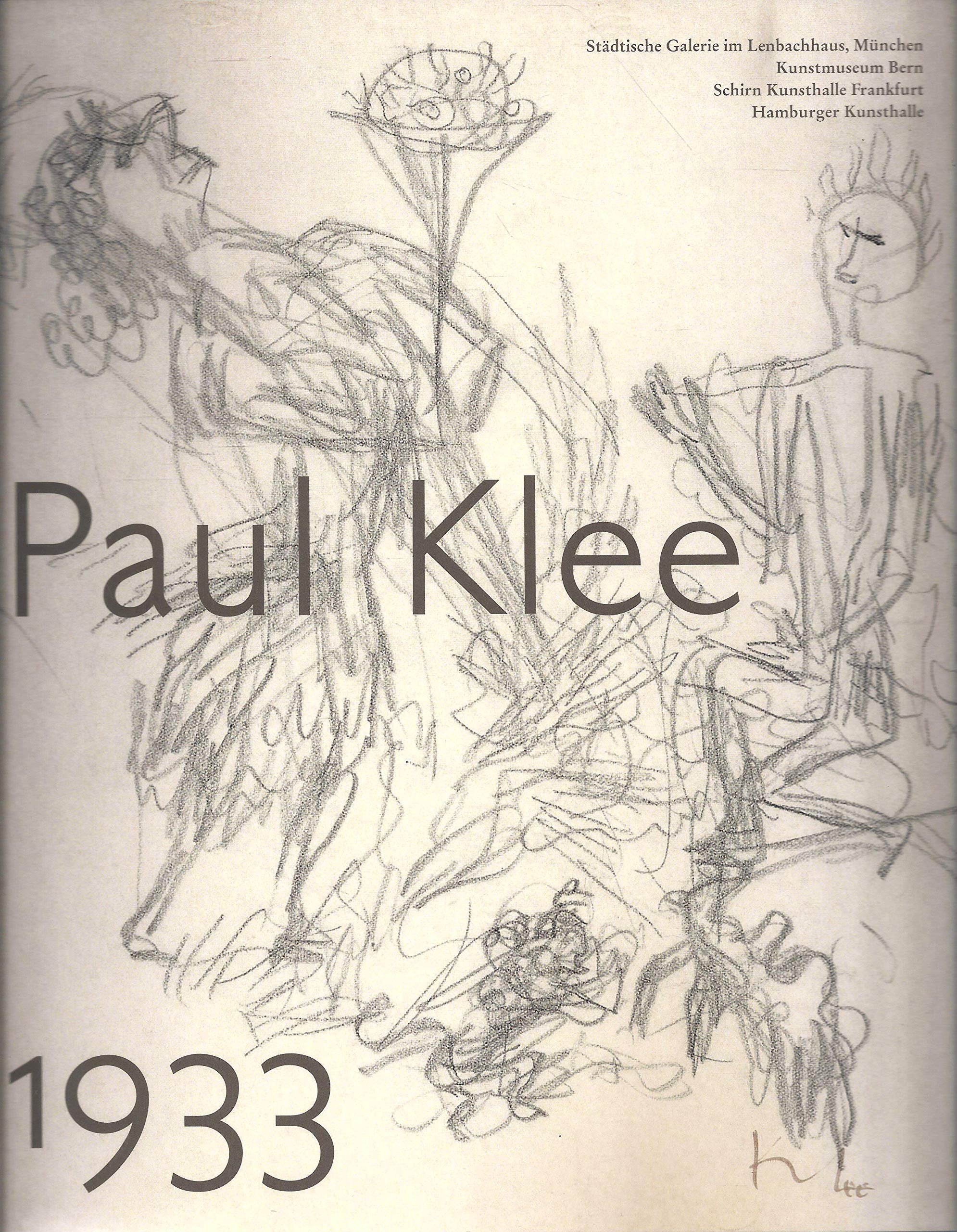 Paul Klee 1933: Städtische Galerie im Lenbachhaus, München 8. Februar – 4. Mai 2003. Kunstmuseum, Bern, 4. Juni – 17. August 2003 Schirn Kunsthalle, ... Hamburg 11. Dezember 2003 – 7. März 2004 Art & Literature Books