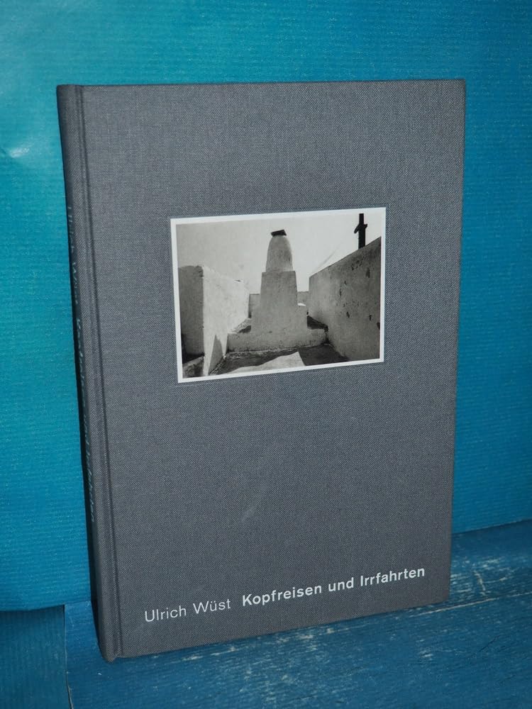 Ulrich Wüst. Kopfreisen und Irrfahrten Photography