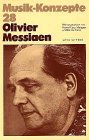 Olivier Messiaen (Musik-Konzepte 28) Arts & Music