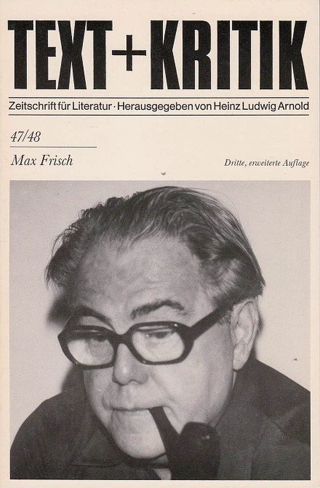 Text und Kritik, H.47/48, Max Frisch (Text + Kritik) Art & Literature