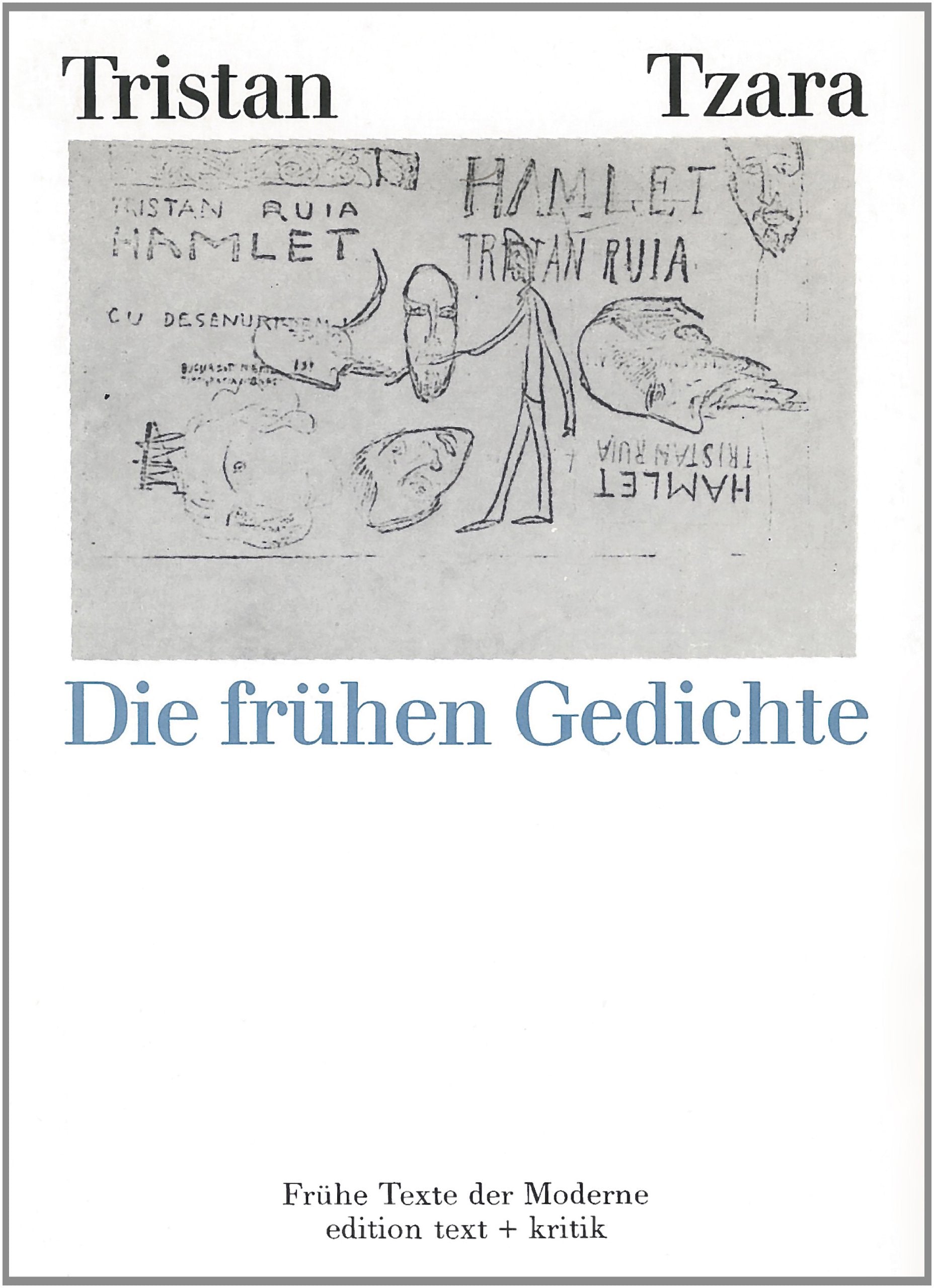 Tristan Tzara: Die frühen Gedichte (Frühe Texte der Moderne) Contemporary literature