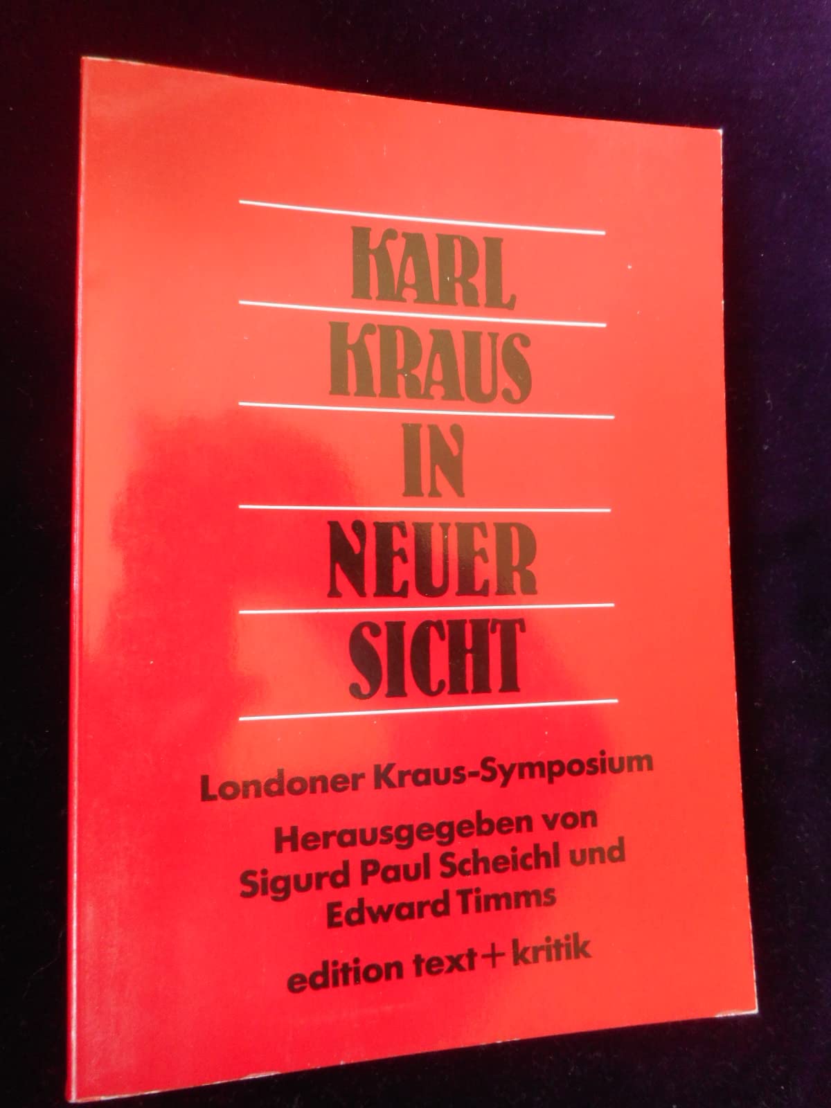 Karl Kraus in neuer Sicht: Londoner Kraus-Symposium Books