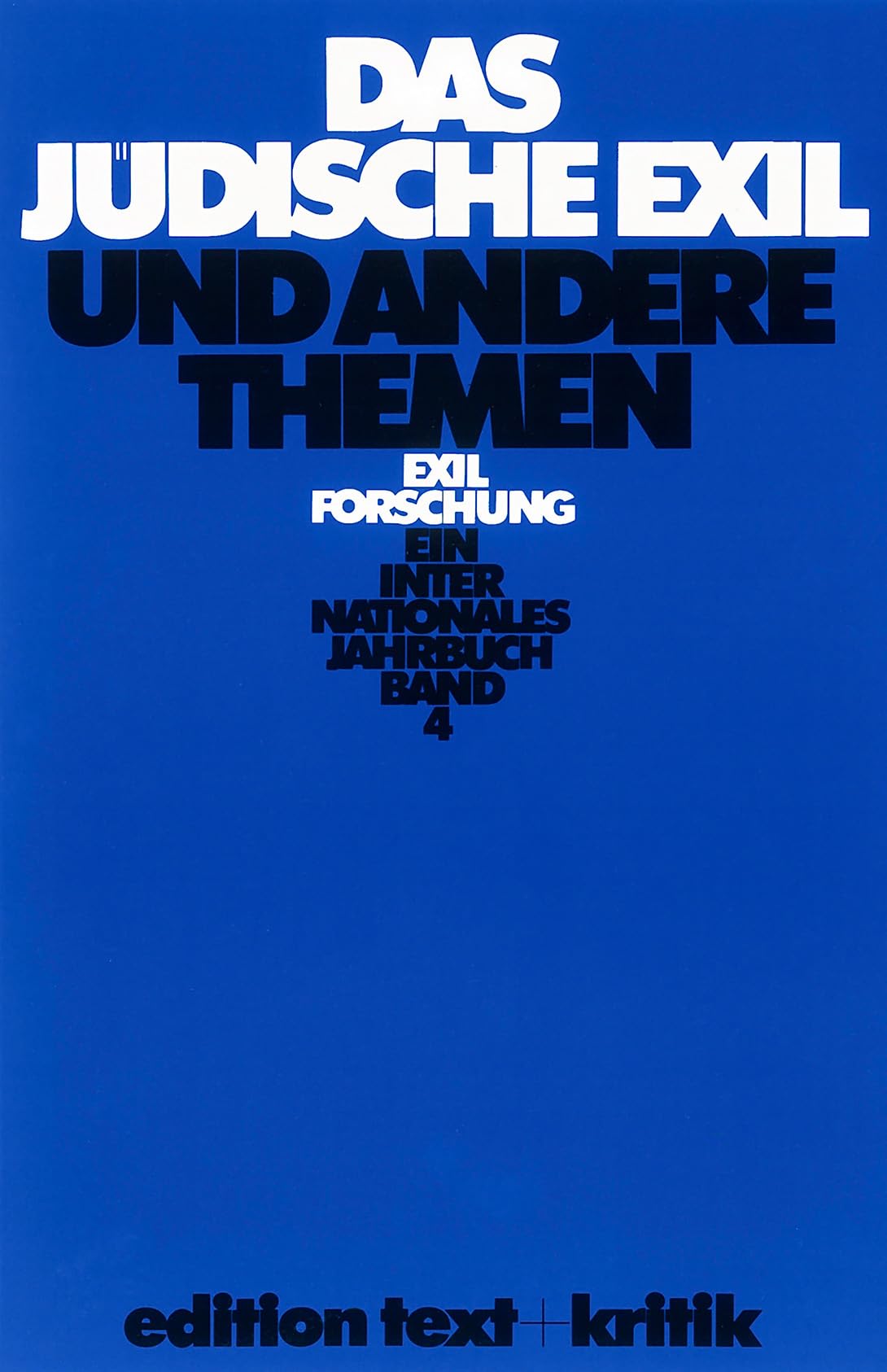 Das jüdische Exil und andere Themen (Exilforschung 4) Books