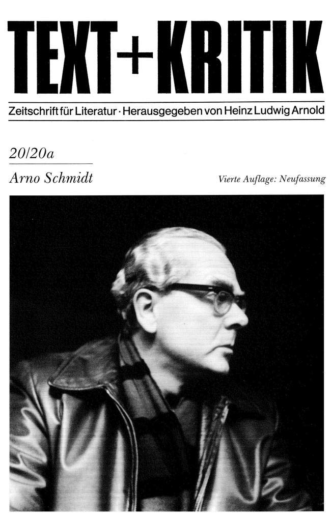 Arno Schmidt (TEXT+KRITIK 20/20a) Contemporary literature