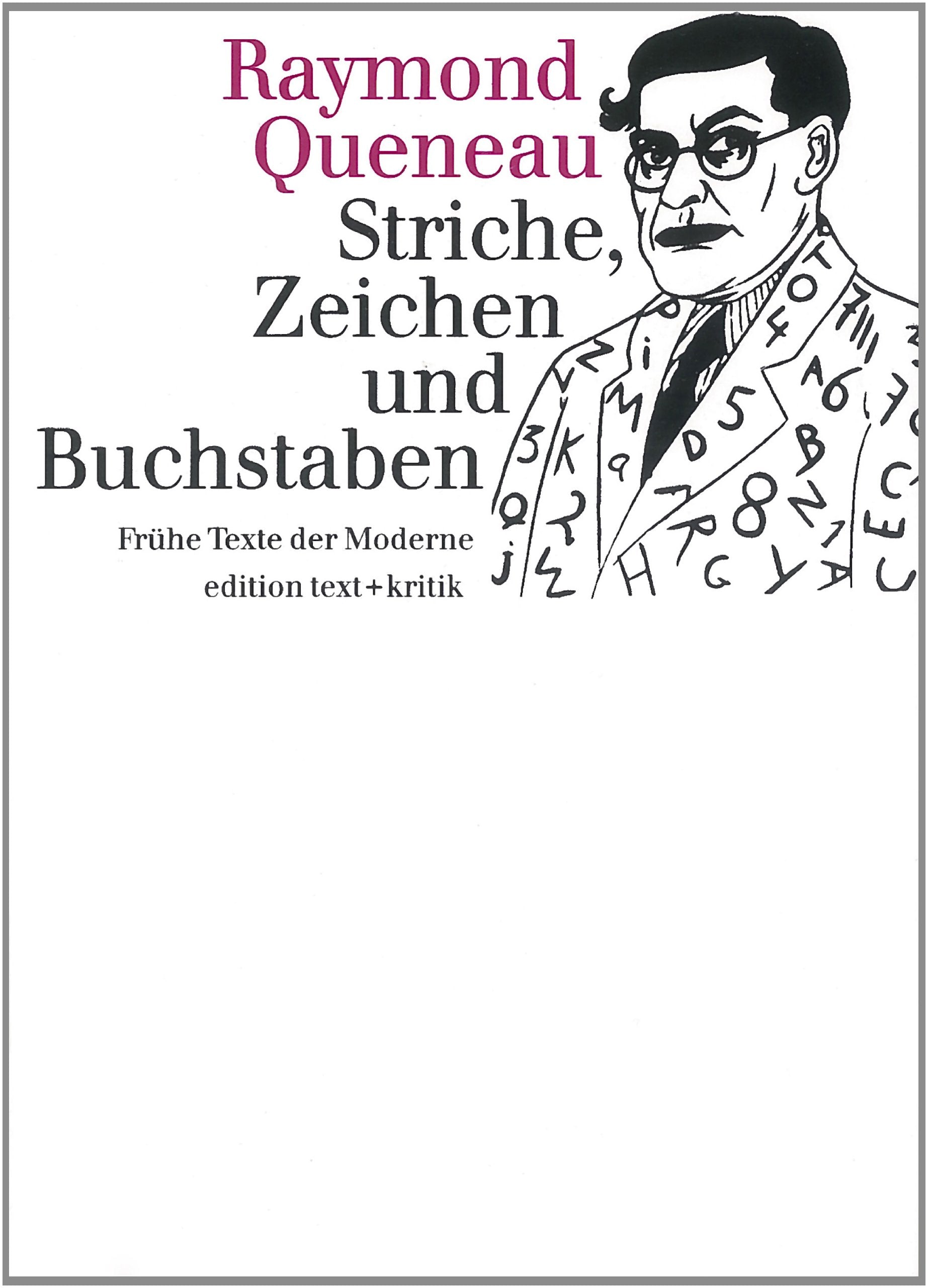 Striche, Zeichen und Buchstaben Contemporary literature