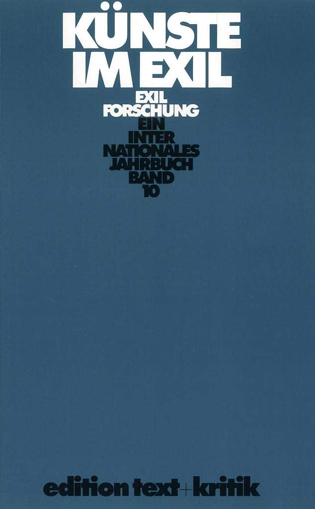 Exilforschung 10. Künste im Exil Books