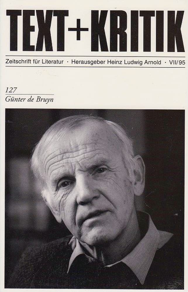 Günter de Bruyn (TEXT+KRITIK 127) Contemporary literature