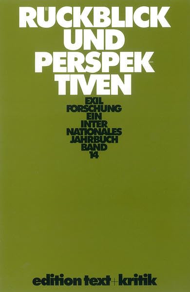 Exilforschung 14. Rückblick und Perspektiven book