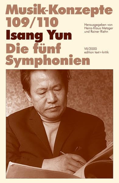 Isang Yun. Die fünf Symphonien (Musik-Konzepte 109/110) Sheet Music
