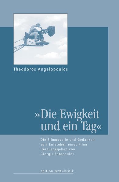 "Die Ewigkeit und ein Tag" Film, Art & Culture